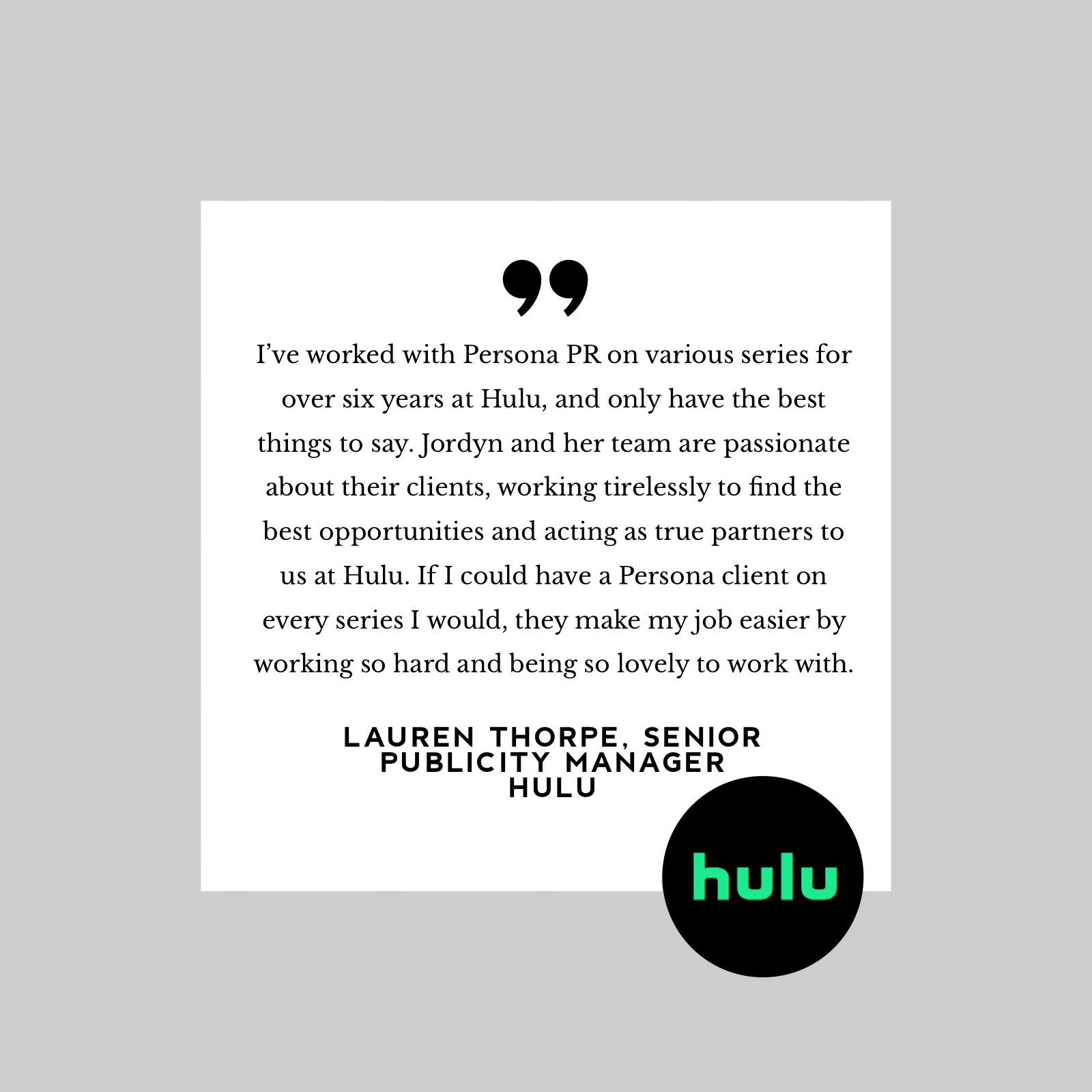 Testimonial from Lauren Thorpe, Senior Publicity Manager, Hulu